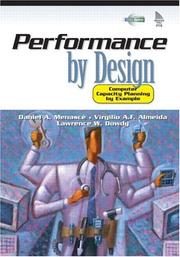 Cover of: Performance by design by Daniel A. Menascé