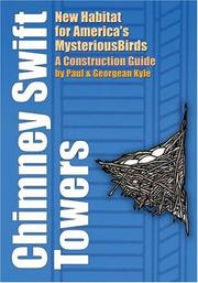 Cover of: Chimney Swift Towers: New Habitat For America's Mysterious Birds: A Construction Guide (Louise Lindsey Merrick Natural Environment Series)