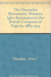 Cover of: The Ekumeku movement | Don C. Ohadike
