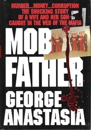 Cover of: Mobfather: the story of a wife and a son caught in the web of the Mafia