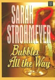 Cover of: Bubbles All the Way by Sarah Strohmeyer