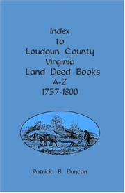 Cover of: Index to Loudoun County, Virginia, Land Deed Books A-z, 1757-1800