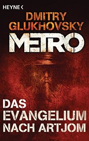 Cover of: Das Evangelium nach Artjom: Eine Story aus dem METRO-Universum (German Edition)