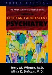 Cover of: The American Psychiatric Publishing Textbook Of Child And Adolescent Psychiatry (Textbook of Child & Adolescent Psychiatry ( Wiener)) by 