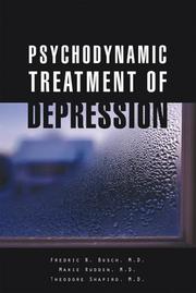 Cover of: Psychodynamic Treatment of Depression by Fredric N. Busch, Marie Rudden, Theodore Shapiro