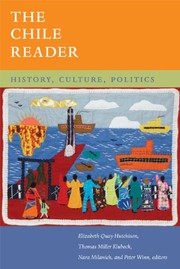 Cover of: The Chile Reader: History, Culture, Politics (The Latin America Readers)