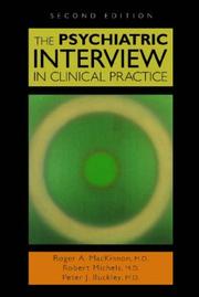 Cover of: The Psychiatric Interview in Clinical Practice, Second Edition by Roger A. MacKinnon, Roger A. Mackinnon, Michels, Robert, Peter J. Buckley, Roger A. Mackinnon, Michels, Robert, Peter J. Buckley