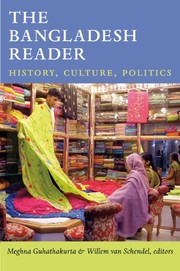 Cover of: The Bangladesh Reader: History, Culture, Politics (The world readers) by 