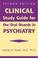 Cover of: Clinical Study Guide For The Oral Boards In Psychiatry