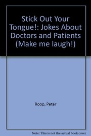 Cover of: Stick out your tongue! by Peter Roop