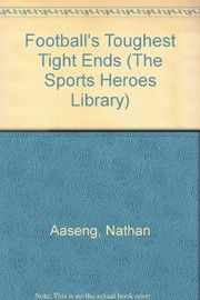 Cover of: Football's toughest tight ends by Nathan Aaseng