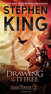 Cover of: The Dark Tower II: The Drawing of the Three by Stephen King