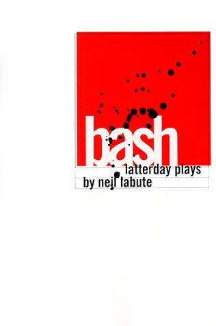 Bash by Neil LaBute