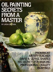 Cover of: Oil painting secrets from a master