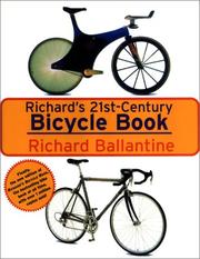 Cover of: Richard's 21st Century Bicycle Book by Richard Ballentine, Richard Ballantine