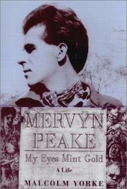 Cover of: Mervyn Peake: my eyes mint gold : a life