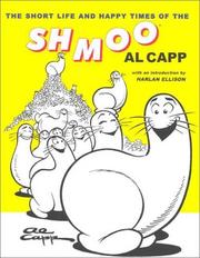 Cover of: The short life & happy times of the shmoo