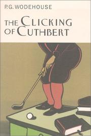 Cover of: The clicking of Cuthbert by P. G. Wodehouse