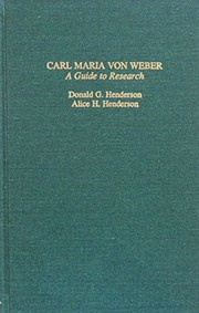 Cover of: Carl Maria von Weber: a guide to research