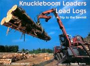 Cover of: Knuckleboom Loaders Load Logs