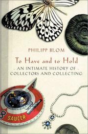 Cover of: To have and to hold by Philipp Blom