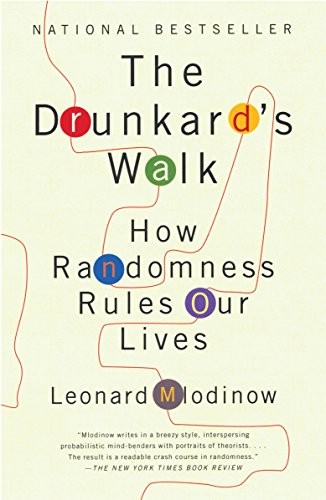 The Drunkard's walk by Leonard Mlodinow