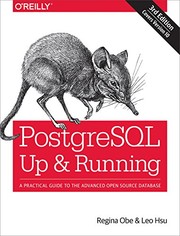 Cover of: PostgreSQL: Up and Running: A Practical Guide to the Advanced Open Source Database