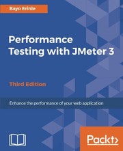 Performance Testing with jMeter 3 - Third Edition by Bayo Erinle