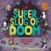 Cover of: Super Slug of Doom: A Super Happy Magic Forest Story