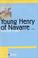 Cover of: Young Henry of Navarre