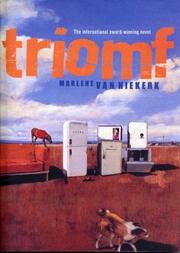 Cover of: Triomf by Marlene Van Niekerk, Marlene van Niekerk, The Overlook Press, Marlene van Niekerk, Marlene van Niekerk, The Overlook Press