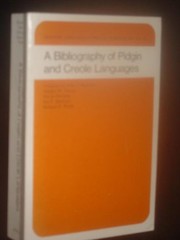 Cover of: A bibliography of pidgin and creole languages | John E. Reinecke