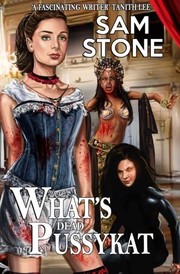 Cover of: What's Dead PussyKat (Kat Lightfoot Mysteries) (Volume 3)