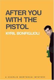 After you with the pistol by Kyril Bonfiglioli
