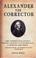 Cover of: Alexander the Corrector