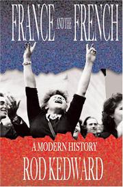 Cover of: France and the French: A Modern History