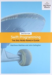 Cover of: Swift Programming: The Big Nerd Ranch Guide (2nd Edition) (Big Nerd Ranch Guides) by Matthew Mathias, John Gallagher