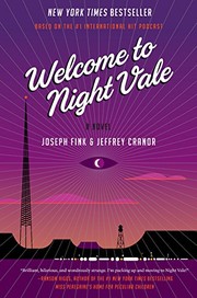 Cover of: Welcome to Night Vale: A Novel by Joseph Fink, Jeffrey Cranor