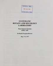Cover of: Systematic Botany and Mycology Laboratory, Plant Sciences Institute, USDA, ARS | Systematic Botany and Mycology Laboratory (U.S.)