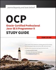 Cover of: OCP: Oracle Certified Professional Java SE 8 Programmer II Study Guide: Exam 1Z0-809