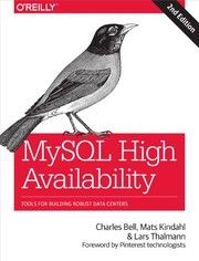 Cover of: MySQL High Availability: Tools for Building Robust Data Centers by Charles Bell, Mats Kindahl, Lars Thalmann