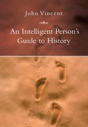 Cover of: An Intelligent Person's Guide to History