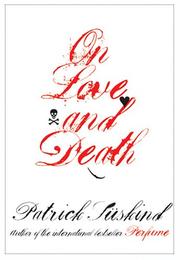 Cover of: On Love and Death by Patrick Süskind