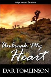 Cover of: Unbreak My Heart by Dar Tomlinson