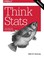 Cover of: Think Stats: Exploratory Data Analysis