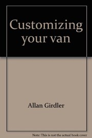 Cover of: Customizing your van | Allan Girdler