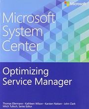 Cover of: Microsoft System Center: Optimizing Service Manager (Introducing) by Thomas Ellermann, Kathleen Wilson, Karsten Nielsen, John Clark
