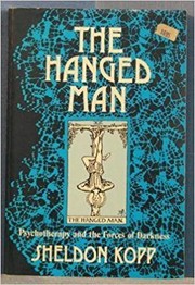 Cover of: The hanged man: psychotherapy and the forces of darkness