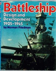 Cover of: Battleship design and development, 1905-1945 by Norman Friedman