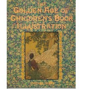 Cover of: The golden age of children's book illustration